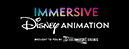 Immersive Disney Animation