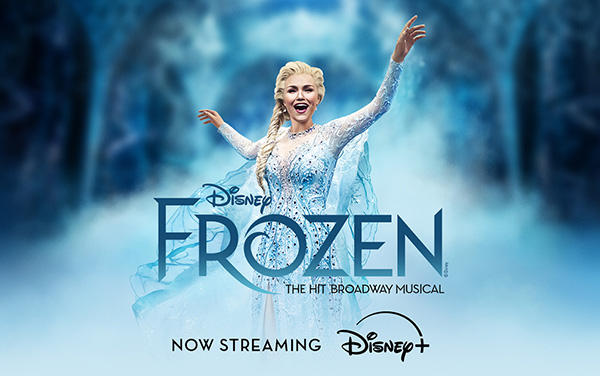 Disney FROZEN | The Hit Broadway Musical - Now Streaming on Disney+